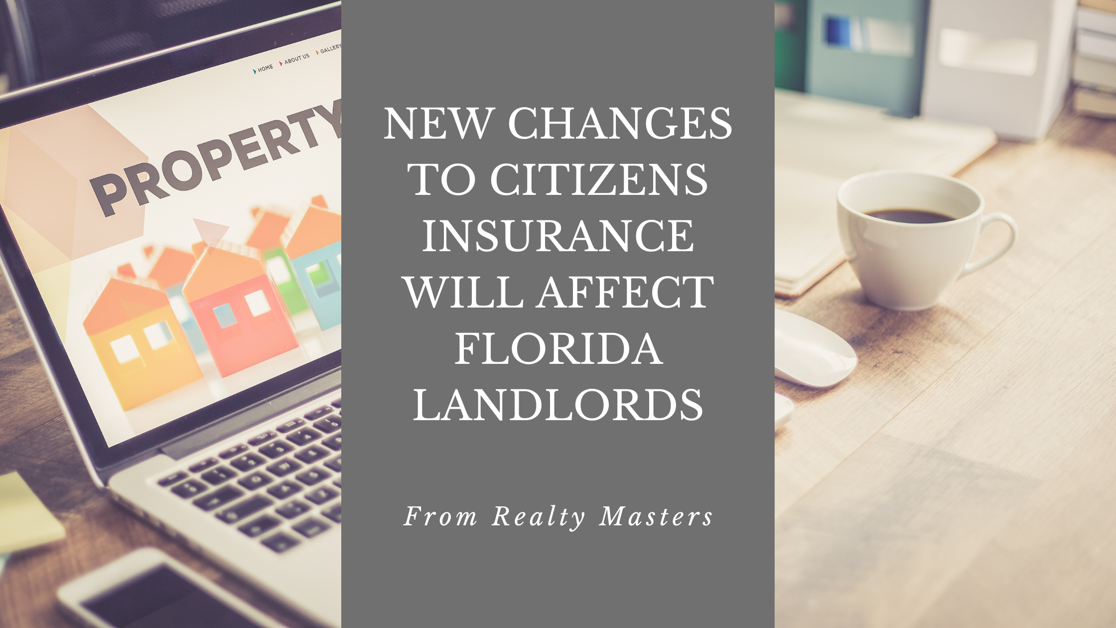 New Changes To Citizens Insurance Will Affect Florida Landlords